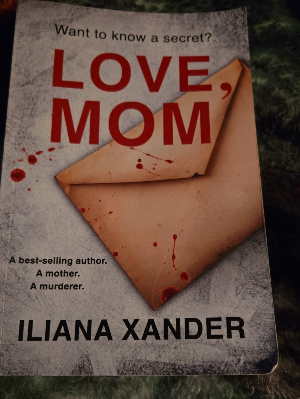 Love, Mom by Iliana Xander - Thriller Paperback with Red & Beige Cover